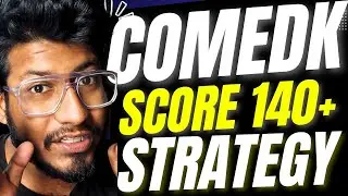 COMEDK EXAM 2025 | Ultimate Strategy to Score 140+ in COMEDK Paper | How to solve your COMEDK paper