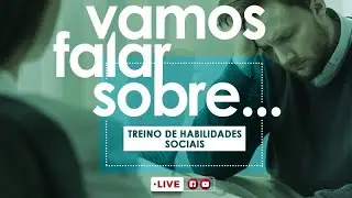 Live - Treino de Habilidades Sociais