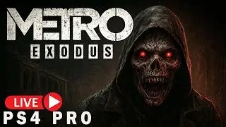 Metro Exodus LIVE 🐻 Bear Boss Fight | Horror Survival Gameplay | PS4 Pro