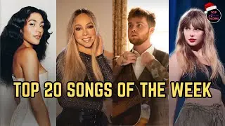 Top 20 Songs of the Week |Dec 1 - 7 | TopMusicGlobal