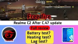 Realme C2 After C.47 update free fire, full Review,battery test,heating test &lag issue?|Anu tech🤩