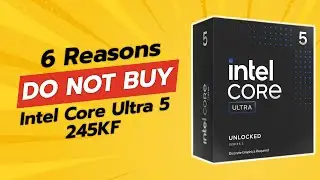 Обзор процессора Intel Core Ultra 5 для настольных ПК 245KF (6 причин НЕ покупать) ⚠️💸