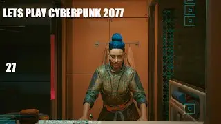 Cyberpimp (Lets Play Cyberpunk 2077) : Part 27 - Rock Bottom