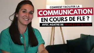 Comment communiquer en cours de FLE particulier ?