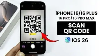 [iOS 26] Как сканировать QR-коды на iPhone 16 (Plus, Pro, Pro Max)