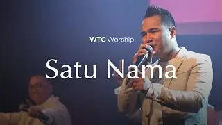Satu Nama | WTC Worship | Victory 2022 #WorldTransformationChurch