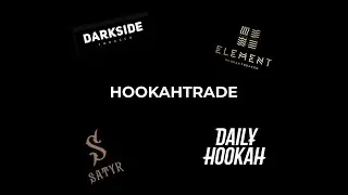HOOKAH TRADE. Новинки Element, Северный, DarkSide, Satyr, DUFT. Чаши Japona Hookah. Conceptic Design