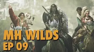 The Final Stretch - Monster Hunter Wilds Blind Playthrough - Episode 09