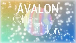 Avalon - Glitter and Glory (Official Lyric Video)