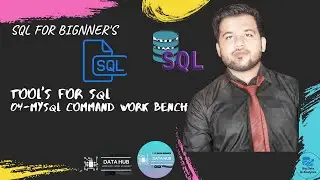 SQL For Beginner's Server &  Model's to  Securing Database| Tool's| Part 4 |MYSQL MySQL Work Bench|