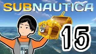 So Much Loot! | Subnautica Lets play Part 15
