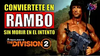 La BUILD de RAMBO | THE DIVISION 2
