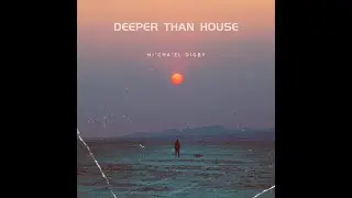 Deeper Than House (Official Visualizer)  #digbyonthebeat #prodbydigby #deeperthanhouse #music #djmix