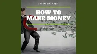 Chapter 15 - How to Make Money