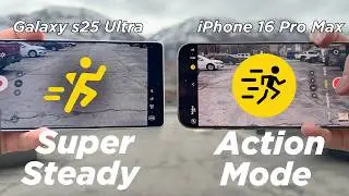 iPhone 16 Pro Max Action Mode Vs Samsung Galaxy s25 Ultra Super Steady