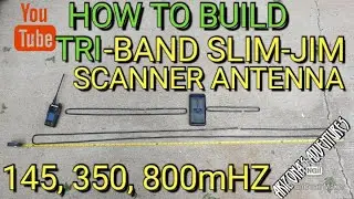 КАК СОБЕРИ ТРЁХДИАПАЗОННУЮ АНТЕННУ SDR SLIM-JIM, 145 мГц, 350 мГц, 800 мГц