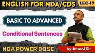 NDA English: Grammar Basic to Advanced | Conditional Sentences | English For NDA/CDS 2025