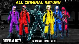 All Criminal Return - Yellow, Blue,Red,Neon, Purple & Ghost Criminal | Criminal Ring Event Free Fire