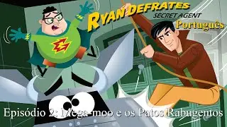 Ryan Defrates: Secret Agent (Portugu&ecirc;s) | Epis&oacute;dio 2 | Mega-moo e os Patos Rabugentos