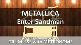 Metallica - Enter Sandman (Drumless with Metronome)