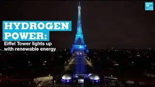 Hydrogen power: Eiffel Tower lights up with renewable energy