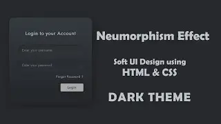 NEUMORPHISM CSS DARK THEME | Soft UI Dark Mode Login form Design | 2020 UI Design Trend