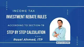 Investment Rebate Rules & Example Under Section 78 in Bangladesh | Step by Step Guidelines