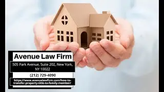 How to Transfer a Property Title to a Family Member by Peter Zinkovetsky