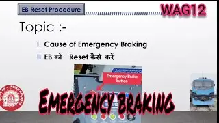 Emergency braking Reset in WAG12 loco