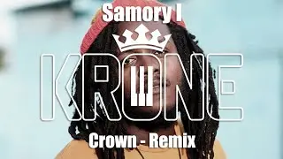 Samory I - Crown (Krone Remix)