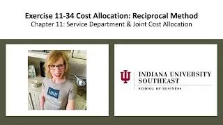 CH11 Exercise 11-32 Cost Allocation  Reciprocal Method