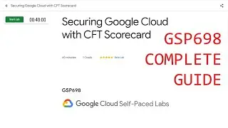 Securing Google Cloud with CFT Scorecard [GSP698]