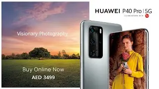 HUAWEI P40 Pro 5G | Visionary Photography