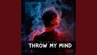 Burning Through My Mind