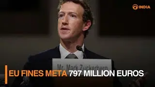 EU fines Meta 797 million euros | DD India