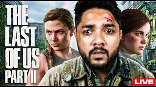 🔴The Last of Us 2 Live India | Seattle Day 2 | Hindi | Ep 4