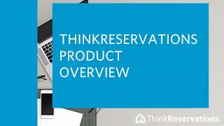 Grow Your Business with ThinkReservations