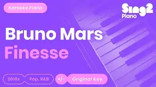 Bruno Mars - Finesse (Piano Karaoke)