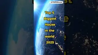 Top 5 Biggest House in the World 2025 #house #interiordesign #aesthetic #travel #architecture #top