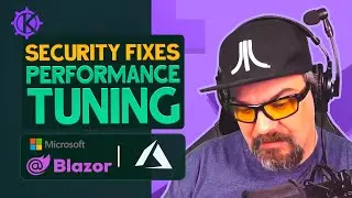 Security fixes, Performance Tuning, Blazor and Azure