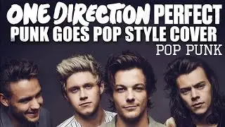 One Direction - Perfect [Band: League MVP] (Punk Goes Pop Style) 