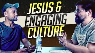 Jesus & Culture (Casual Conversations Part 1)