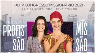 XXIV CONGRESSO MISSION&Aacute;RIO | SEGUNDA SESS&Atilde;O - PR. CASSIANO LUZ