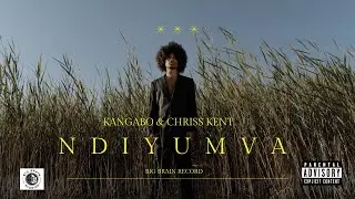 KANGABO & CHRIS KENT   __--__ NDIYUMVA