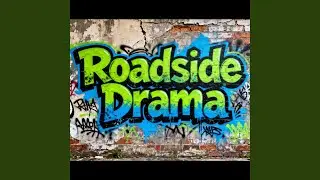 Roadside Drama