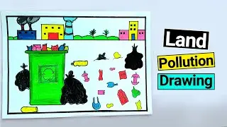 How to draw Land Pollution Drawing || Soil Pollution Drawing || Step by Step with explanation