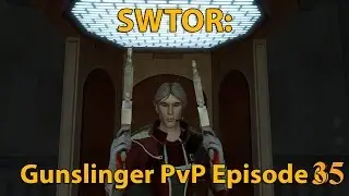 SWTOR: Sharpshooter Gunslinger PvP Episode 35 (Level 65)