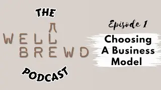 Choosing a Business Model