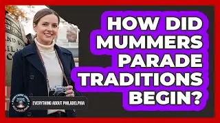 How Did Mummers Parade Traditions Begin?