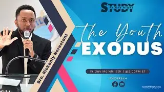 THE YOUTH EXODUS | HOW TO KEEP THE YOUNG PEOPLE | BRO. RIC NERESTANT | FRIDAY NIGHT STUDY #exodus